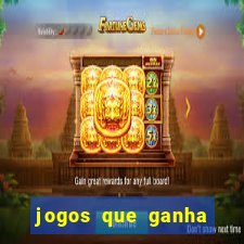 jogos que ganha dinheiro sem investir